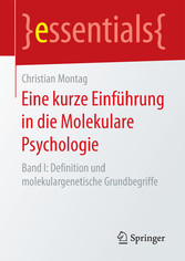 Eine kurze Einführung in die Molekulare Psychologie