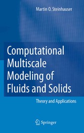 Computational Multiscale Modeling of Fluids and Solids