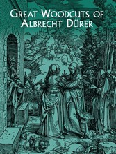 Great Woodcuts of Albrecht Durer