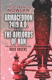 Armageddon--2419 A.D. and The Airlords of Han-