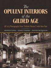 Opulent Interiors of the Gilded Age