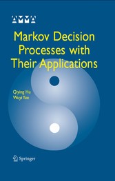 Markov Decision Processes with Their Applications