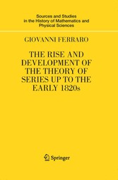 The Rise and Development of the Theory of Series up to the Early 1820s