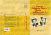 Frontiers in Number Theory, Physics, and Geometry II