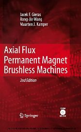 Axial Flux Permanent Magnet Brushless Machines