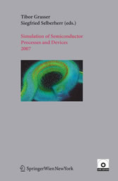 Simulation of Semiconductor Processes and Devices 2007