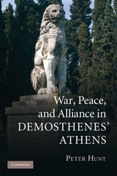 War, Peace, and Alliance in Demosthenes' Athens