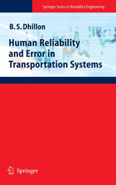 Human Reliability and Error in Transportation Systems