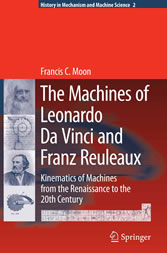 The Machines of Leonardo Da Vinci and Franz Reuleaux