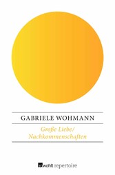 Große Liebe / Nachkommenschaften