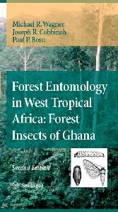 Forest Entomology in West Tropical Africa: Forest Insects of Ghana