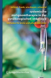 Systemische Malignomtherapie in der Gynäkologischen Onkologie