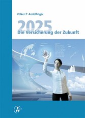 2025 - Die Versicherung der Zukunft