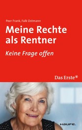 Meine Rechte als Rentner. ARD Ratgeber Geld bei Haufe