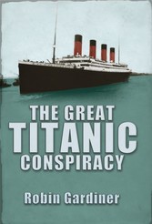 Great Titanic Conspiracy