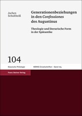 Generationenbeziehungen in den 'Confessiones' des Augustinus