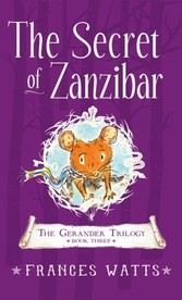 Secret of Zanzibar: Gerander Trilogy Book 3