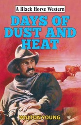 Days of Dust and Heat