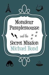 Monsieur Pamplemousse & the Secret Mission