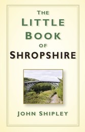 Little Book of Shropshire