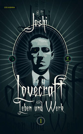 H. P. Lovecraft - Leben und Werk, Band 1