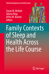 Family Contexts of Sleep and Health Across the Life Course