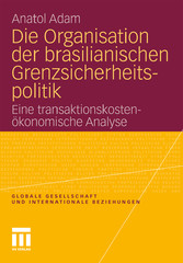 Die Organisation der brasilianischen Grenzsicherheitspolitik