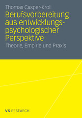 Berufsvorbereitung aus entwicklungspsychologischer Perspektive