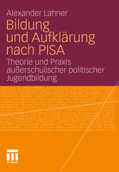 Bildung und Aufklärung nach PISA