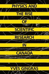 Physics and the Rise of Scientific Research in Canada