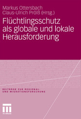 Flüchtlingsschutz als globale und lokale Herausforderung