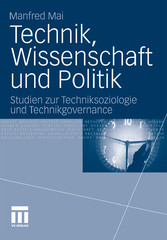 Technik, Wissenschaft und Politik