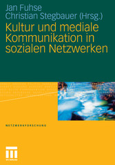 Kultur und mediale Kommunikation in sozialen Netzwerken