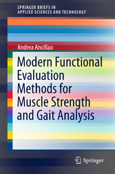 Modern Functional Evaluation Methods for Muscle Strength and Gait Analysis