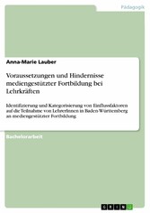 Voraussetzungen und Hindernisse mediengestützter Fortbildung bei Lehrkräften