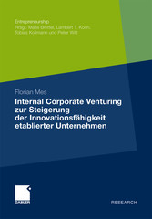 Internal Corporate Venturing zur Steigerung der Innovationsfähigkeit etablierter Unternehmen