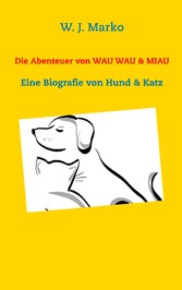 Die Abenteuer von Wau Wau & Miau