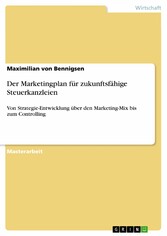 Der Marketingplan für zukunftsfähige Steuerkanzleien