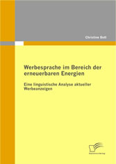 Werbesprache im Bereich der erneuerbaren Energien: Eine linguistische Analyse aktueller Werbeanzeigen