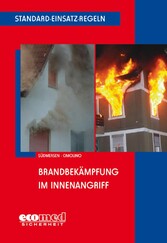 Standard-Einsatz-Regeln: Brandbekämpfung im Innenangriff