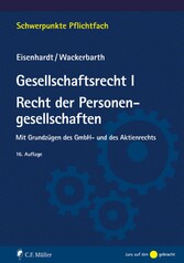 Gesellschaftsrecht I. Recht der Personengesellschaften