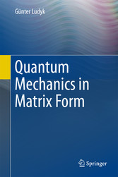 Quantum Mechanics in Matrix Form