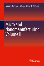 Micro and Nanomanufacturing Volume II