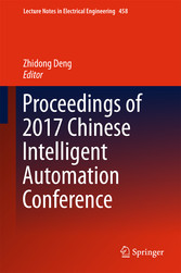 Proceedings of 2017 Chinese Intelligent Automation Conference