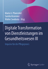 Digitale Transformation von Dienstleistungen im Gesundheitswesen III