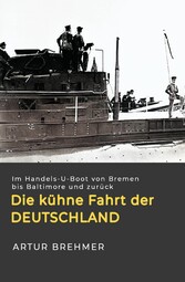 Die kühne Fahrt der 'Deutschland'