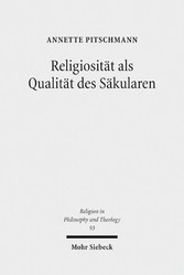 Religiosität als Qualität des Säkularen