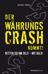 Der Währungscrash kommt!