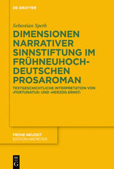 Dimensionen narrativer Sinnstiftung im frühneuhochdeutschen Prosaroman