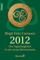 2012 - Der Tagesbegleiter in ein neues Bewusstsein